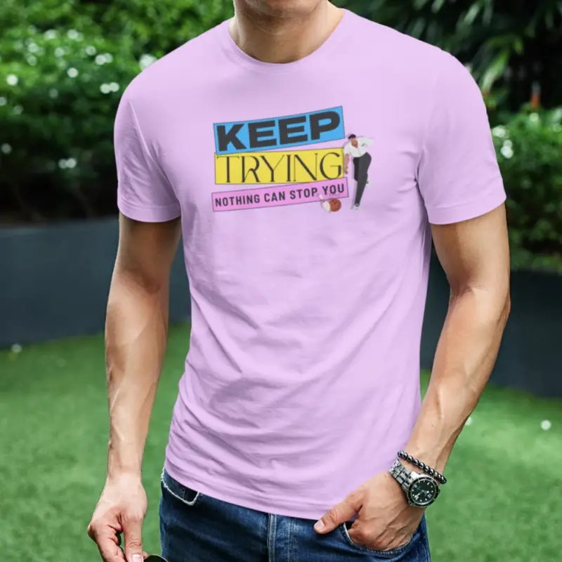 Keep Trying T-Shirt