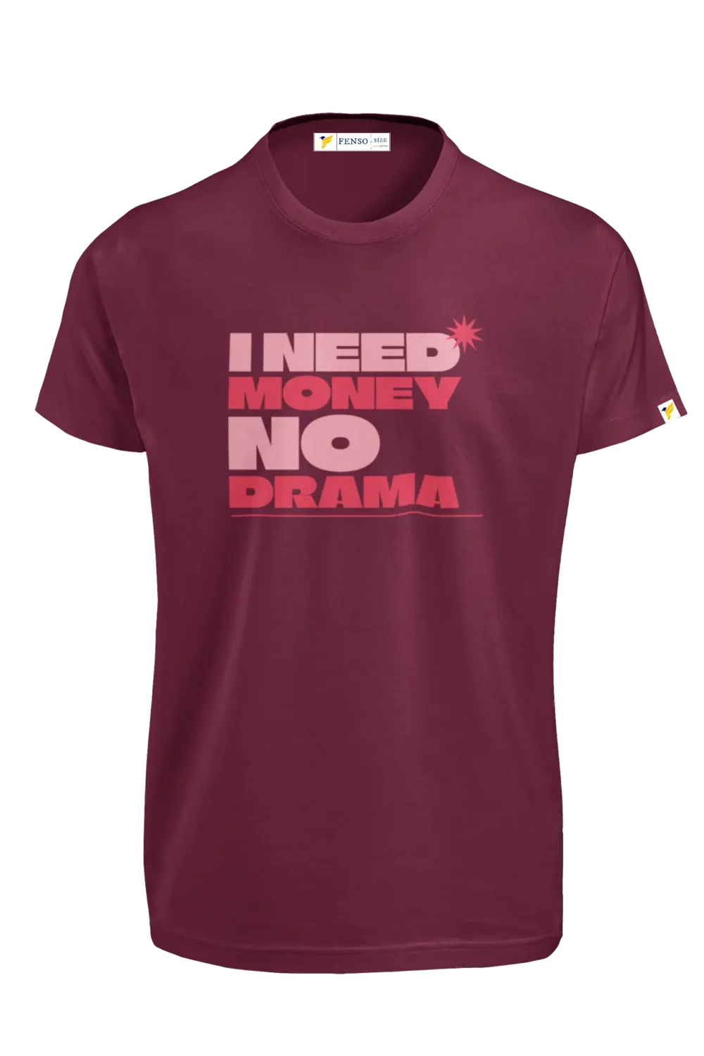 I Need Money No Drama T-shirt