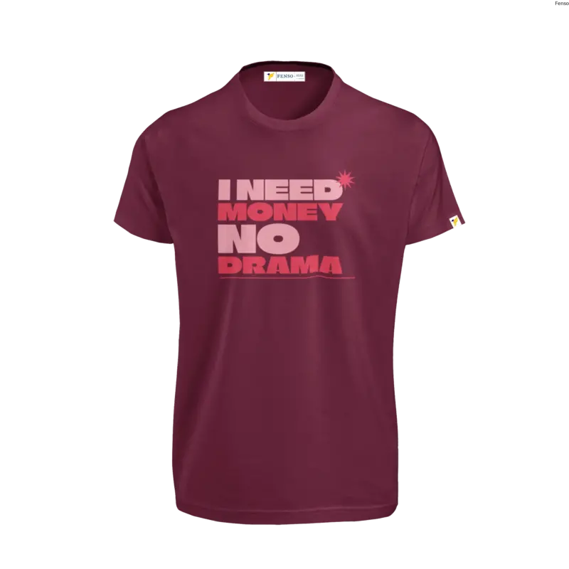I Need Money No Drama T-shirt